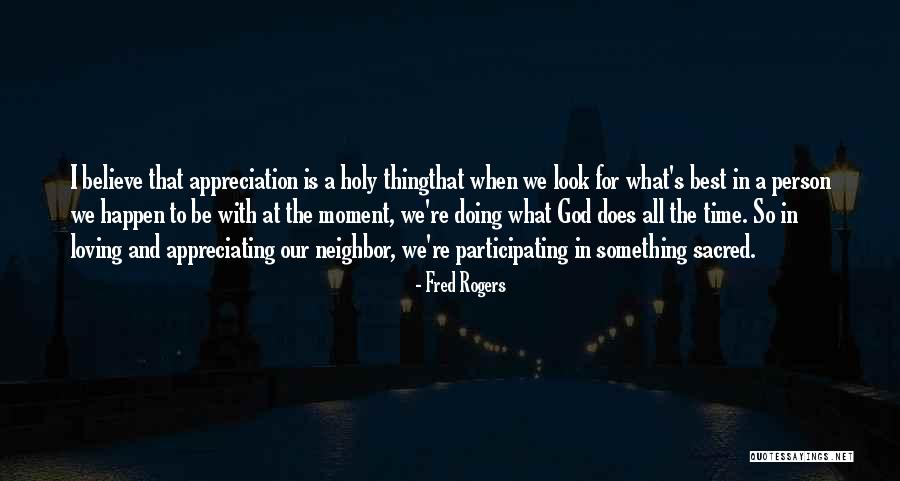 Appreciation To God Quotes By Fred Rogers