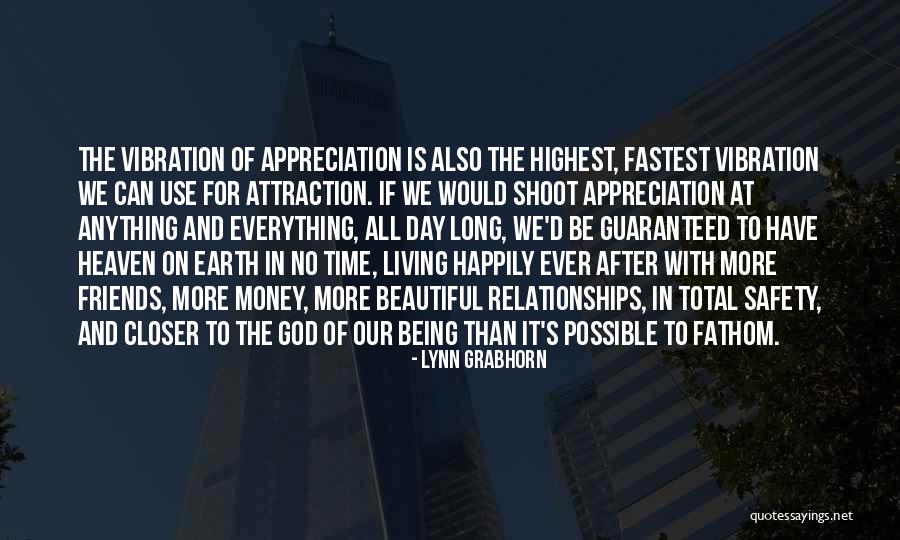 Appreciation To God Quotes By Lynn Grabhorn Appreciation To God Quotes By Lynn Grabhorn