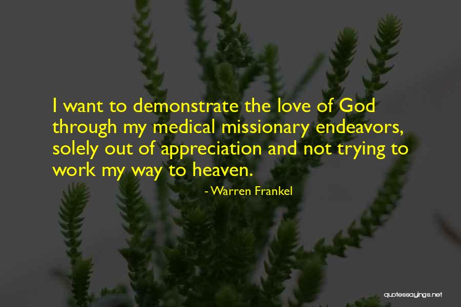 Appreciation To God Quotes By Warren Frankel Appreciation To God Quotes By Warren Frankel