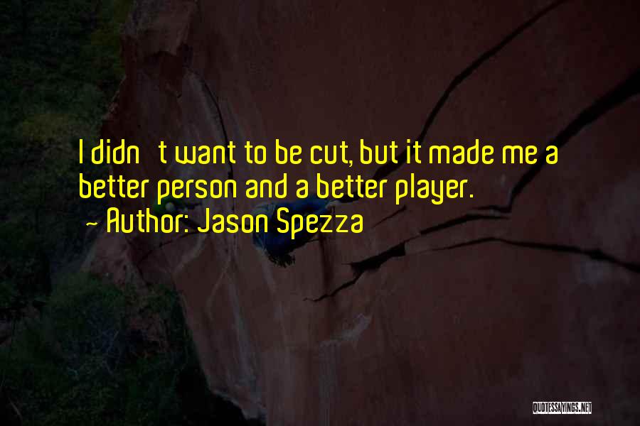 Appreciations Livret Quotes By Jason Spezza