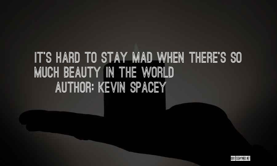 Appreciations Quotes By Kevin Spacey