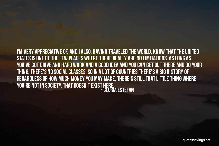 Appreciative Work Quotes By Gloria Estefan Appreciative Work Quotes By Gloria Estefan