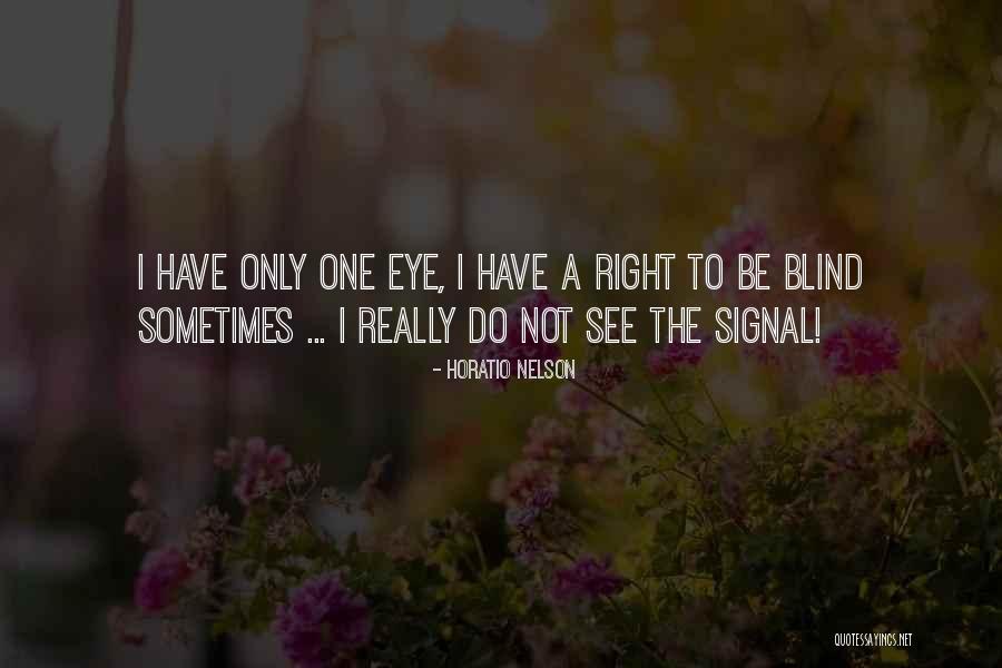 Appreciaton Quotes By Horatio Nelson Appreciaton Quotes By Horatio Nelson