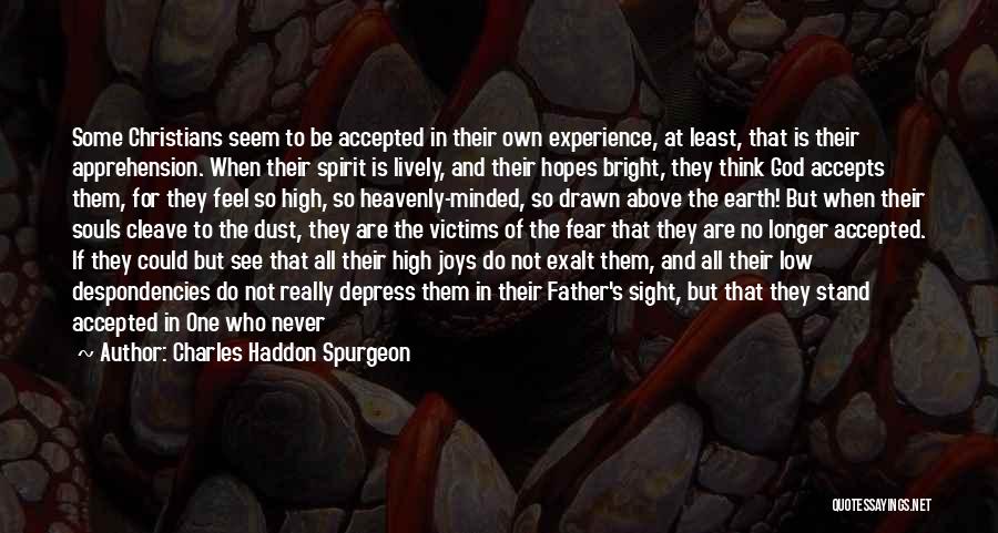 Apprehension Quotes By Charles Haddon Spurgeon