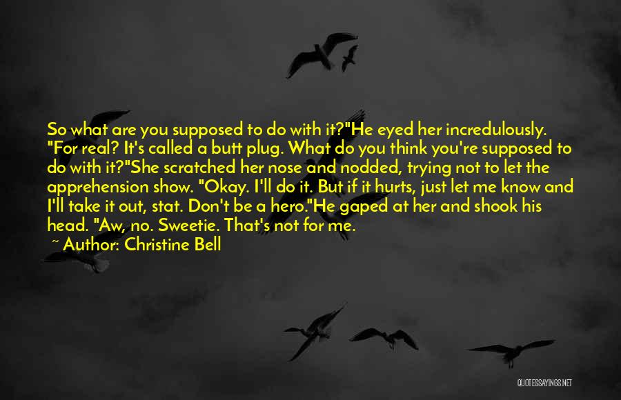 Apprehension Quotes By Christine Bell