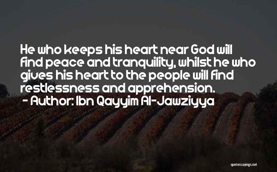 Apprehension Quotes By Ibn Qayyim Al-Jawziyya