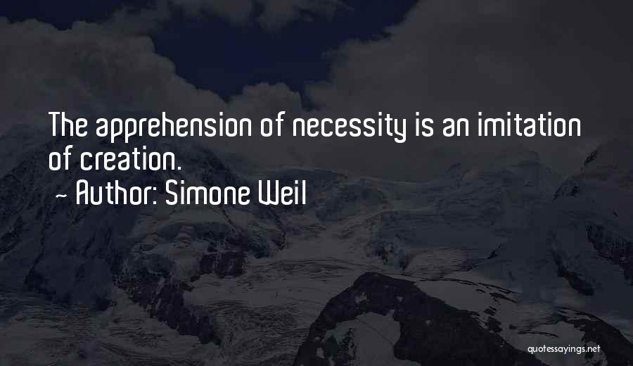 Apprehension Quotes By Simone Weil