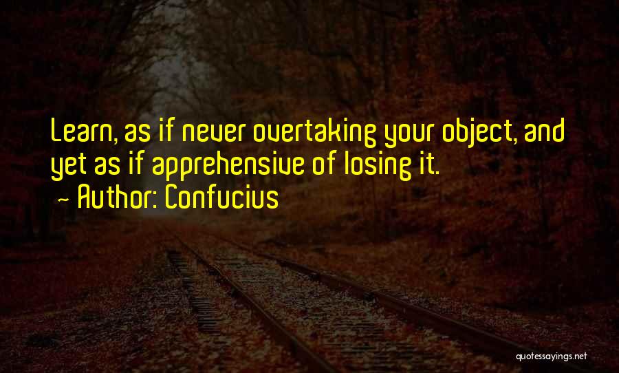 Apprehensive Quotes By Confucius