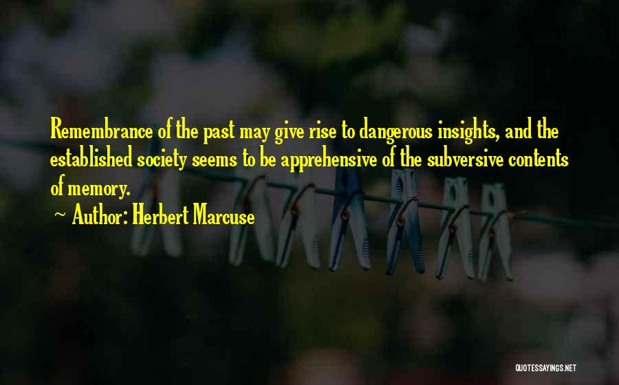 Apprehensive Quotes By Herbert Marcuse