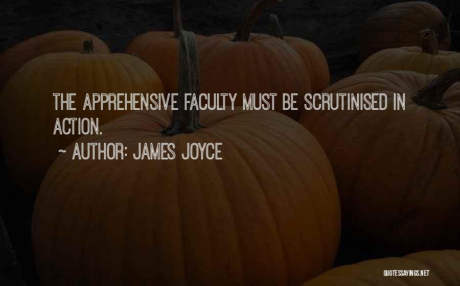 Apprehensive Quotes By James Joyce