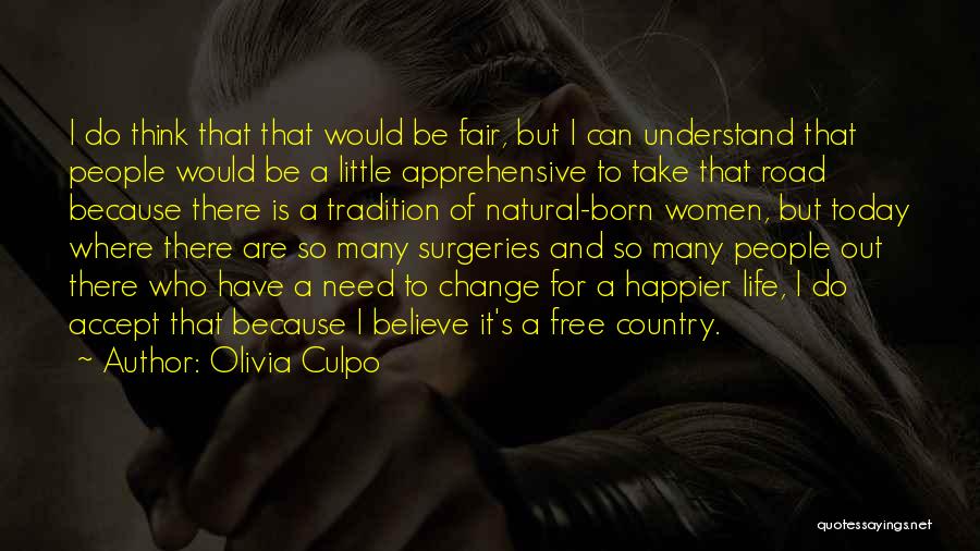 Apprehensive Quotes By Olivia Culpo