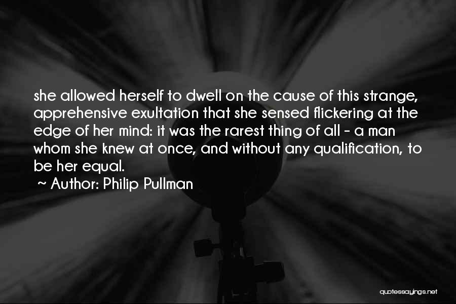 Apprehensive Quotes By Philip Pullman