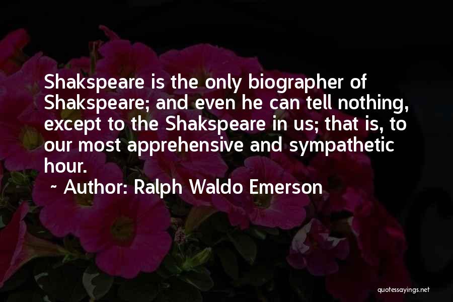 Apprehensive Quotes By Ralph Waldo Emerson