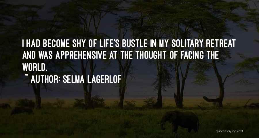 Apprehensive Quotes By Selma Lagerlof
