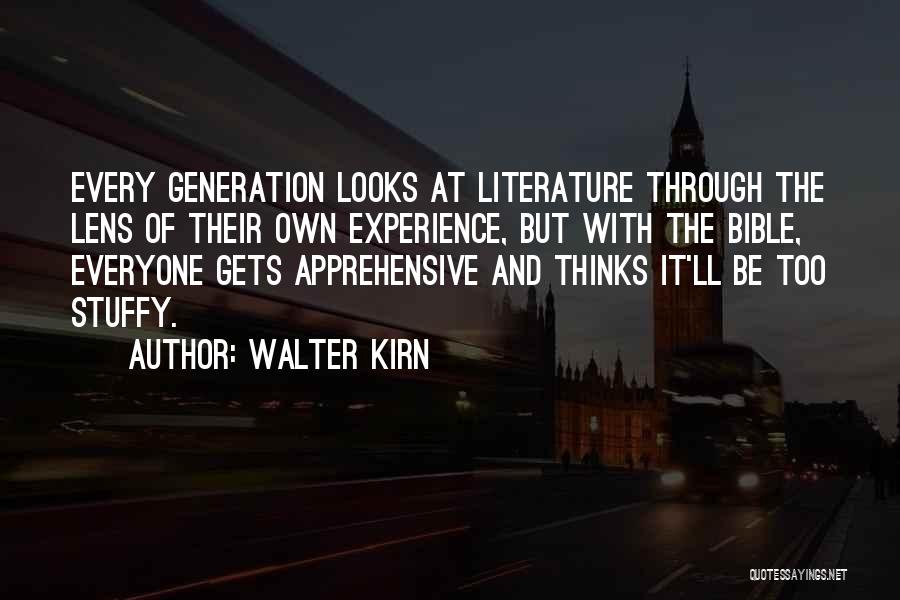 Apprehensive Quotes By Walter Kirn