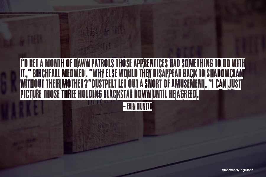 Apprentices Quotes By Erin Hunter Apprentices Quotes By Erin Hunter