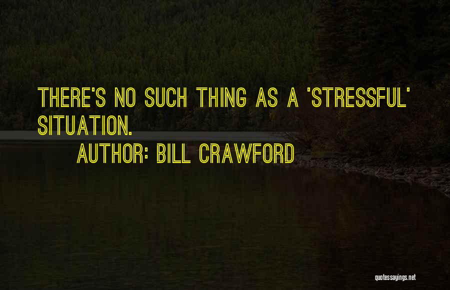 Apprentissage Organisationnel Quotes By Bill Crawford