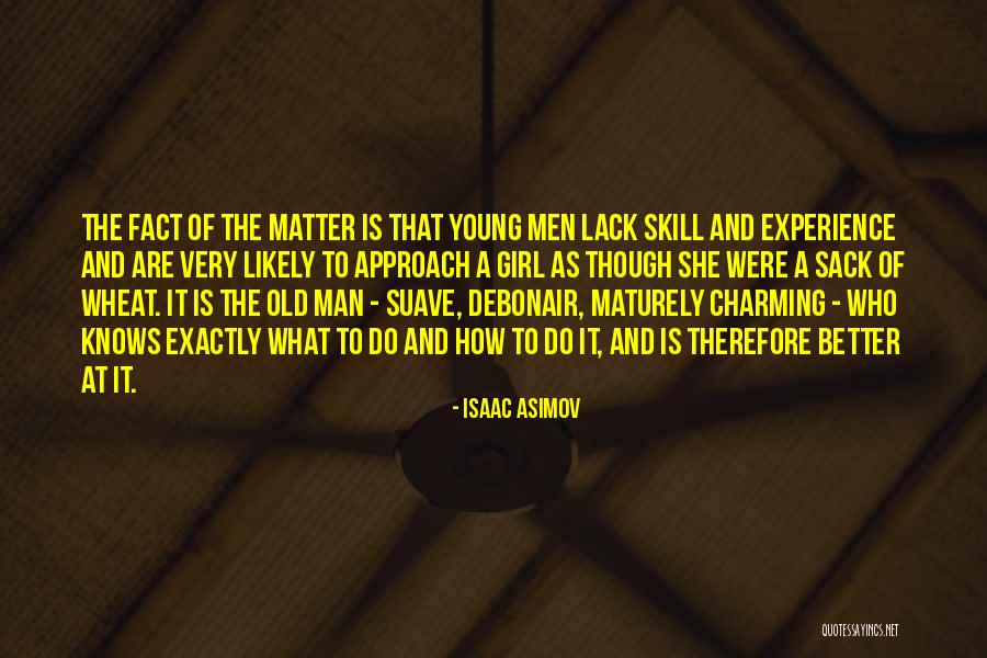 Approach Girl Quotes By Isaac Asimov Approach Girl Quotes By Isaac Asimov