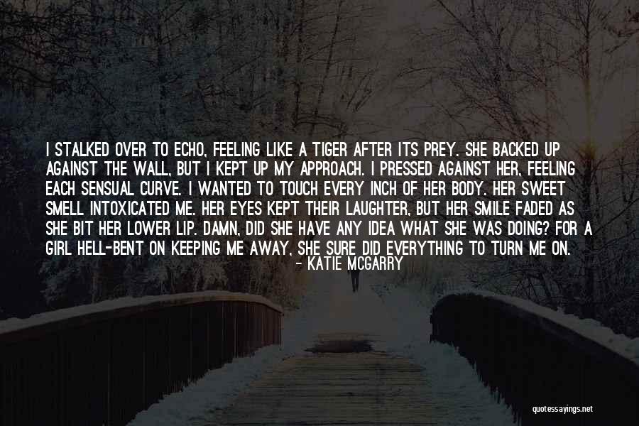 Approach Girl Quotes By Katie McGarry Approach Girl Quotes By Katie McGarry