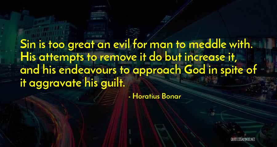 Approach To God Quotes By Horatius Bonar Approach To God Quotes By Horatius Bonar