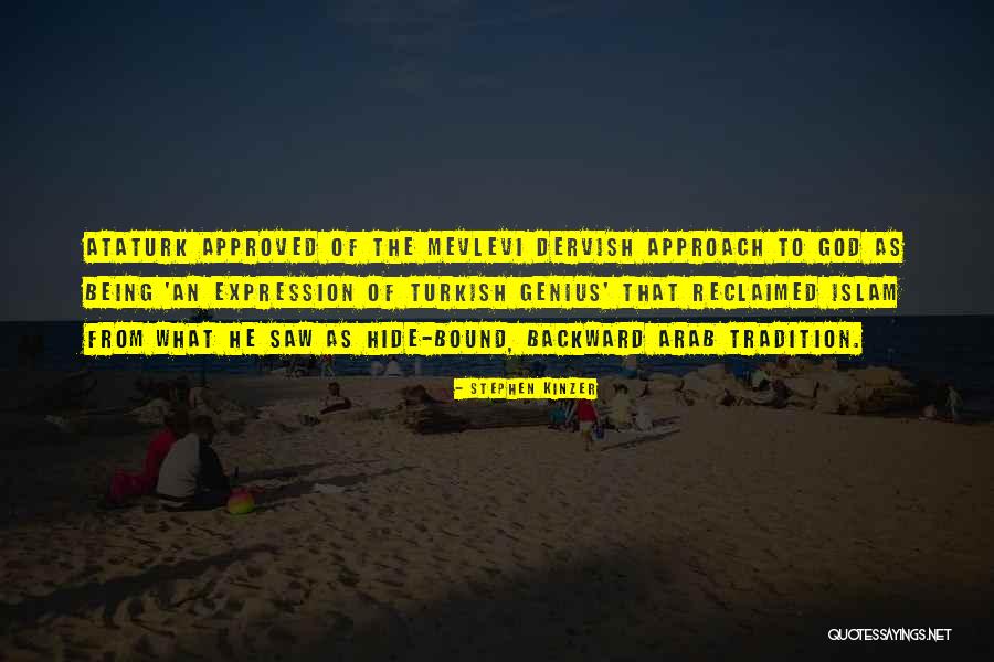 Approach To God Quotes By Stephen Kinzer Approach To God Quotes By Stephen Kinzer