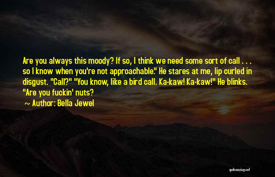 Approachable Quotes By Bella Jewel