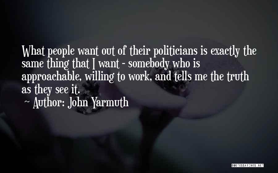 Approachable Quotes By John Yarmuth
