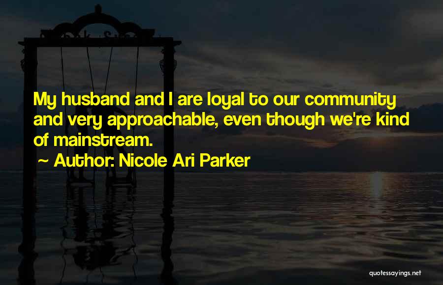 Approachable Quotes By Nicole Ari Parker