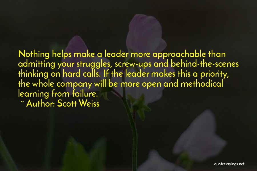 Approachable Quotes By Scott Weiss