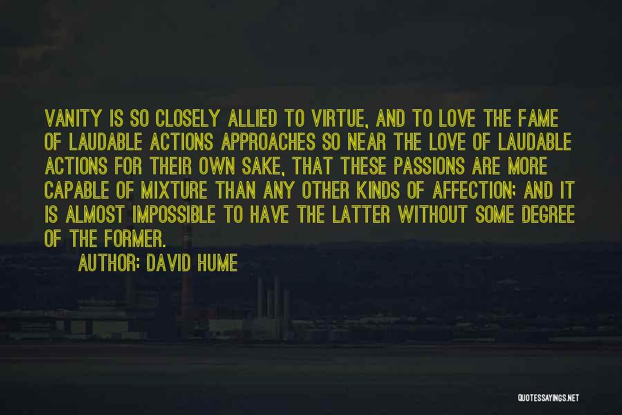 Approaches Love Quotes By David Hume