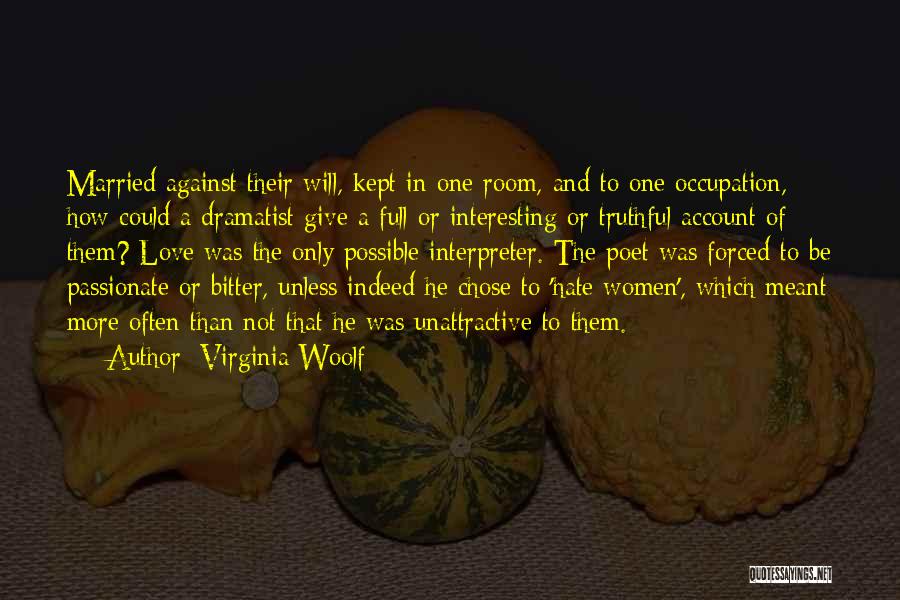 Approaches Love Quotes By Virginia Woolf