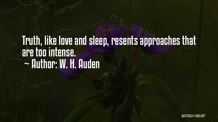 Approaches Love Quotes By W. H. Auden