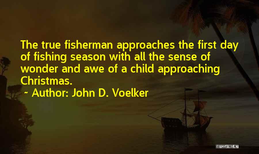 Approaching Christmas Quotes By John D. Voelker