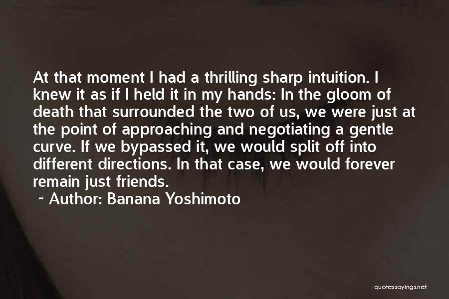 Approaching Death Quotes By Banana Yoshimoto