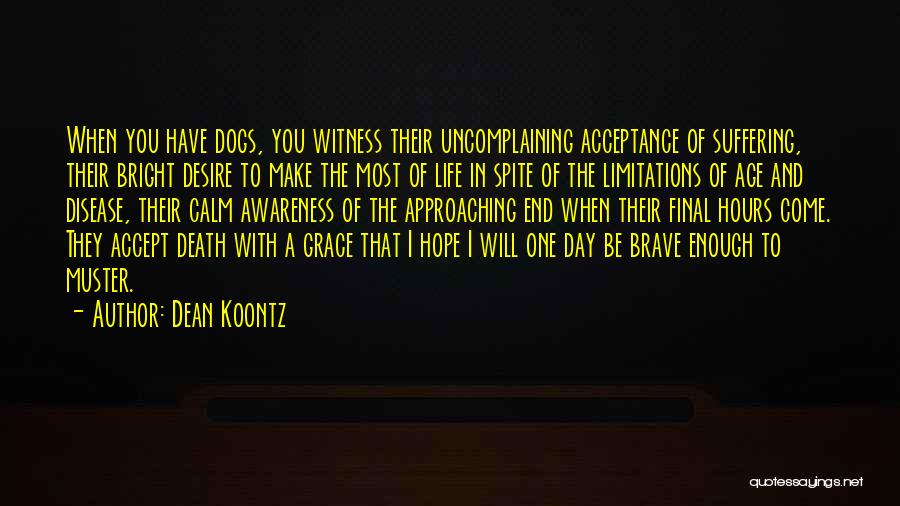 Approaching Death Quotes By Dean Koontz