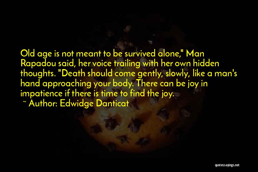 Approaching Death Quotes By Edwidge Danticat