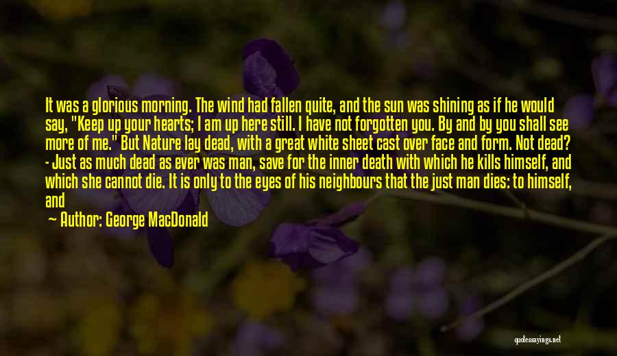 Approaching Death Quotes By George MacDonald