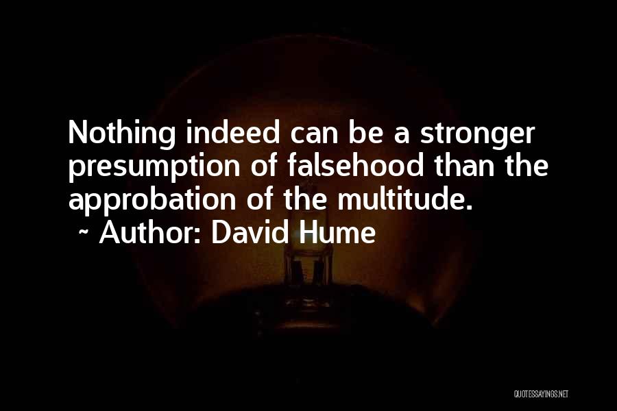 Approbation Quotes By David Hume