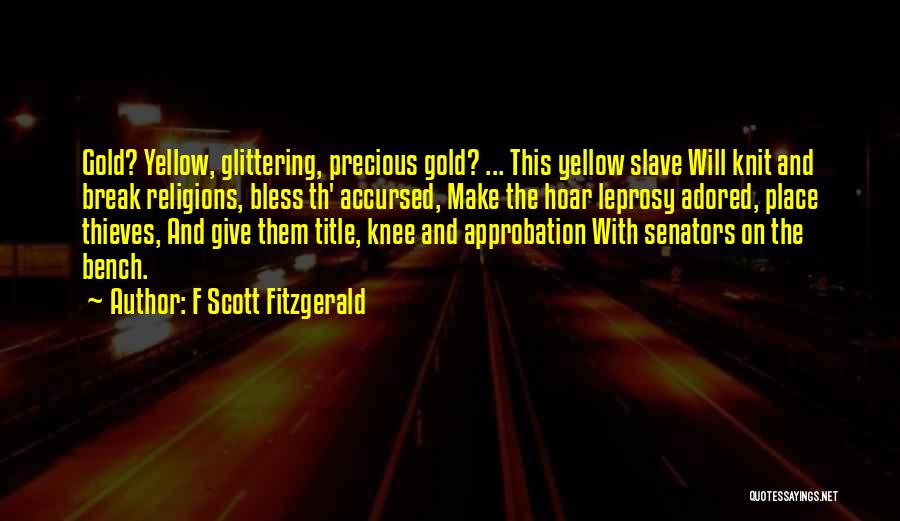 Approbation Quotes By F Scott Fitzgerald