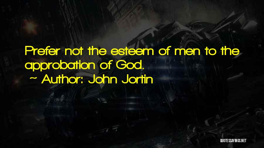 Approbation Quotes By John Jortin