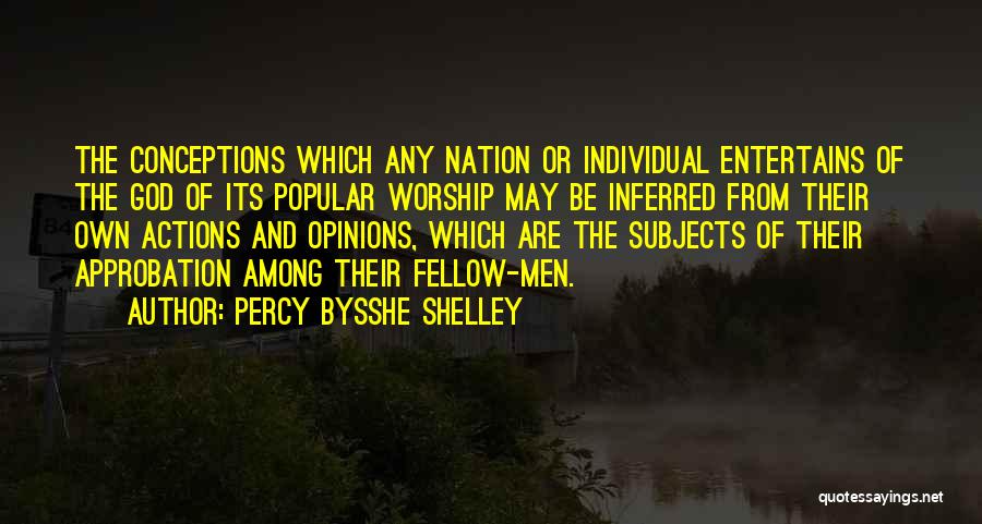 Approbation Quotes By Percy Bysshe Shelley