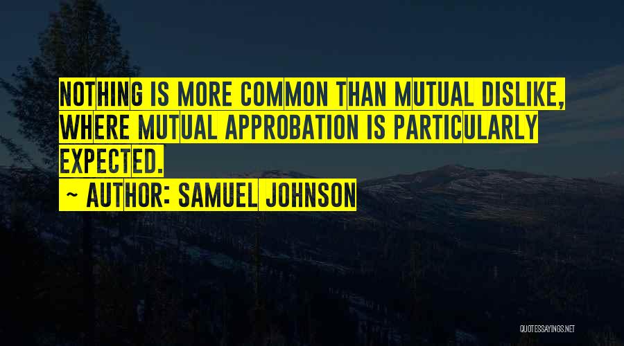 Approbation Quotes By Samuel Johnson