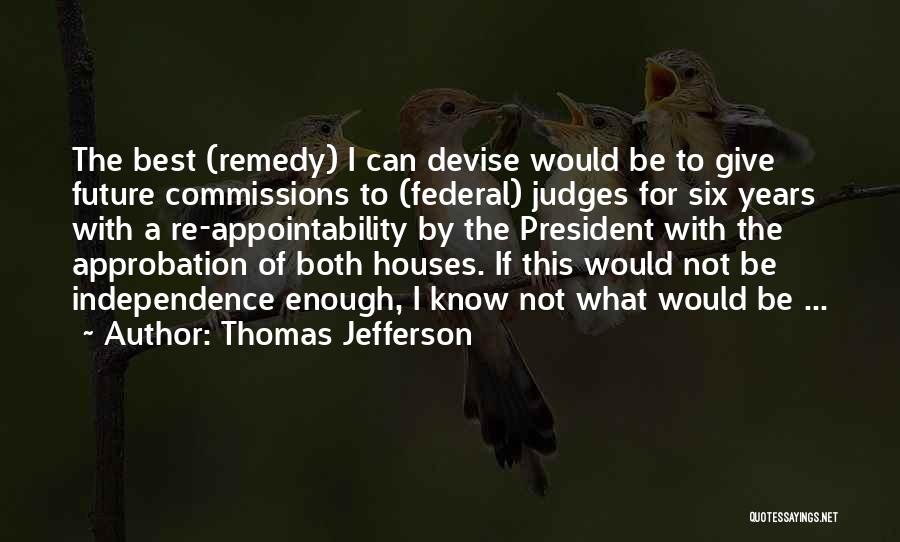 Approbation Quotes By Thomas Jefferson