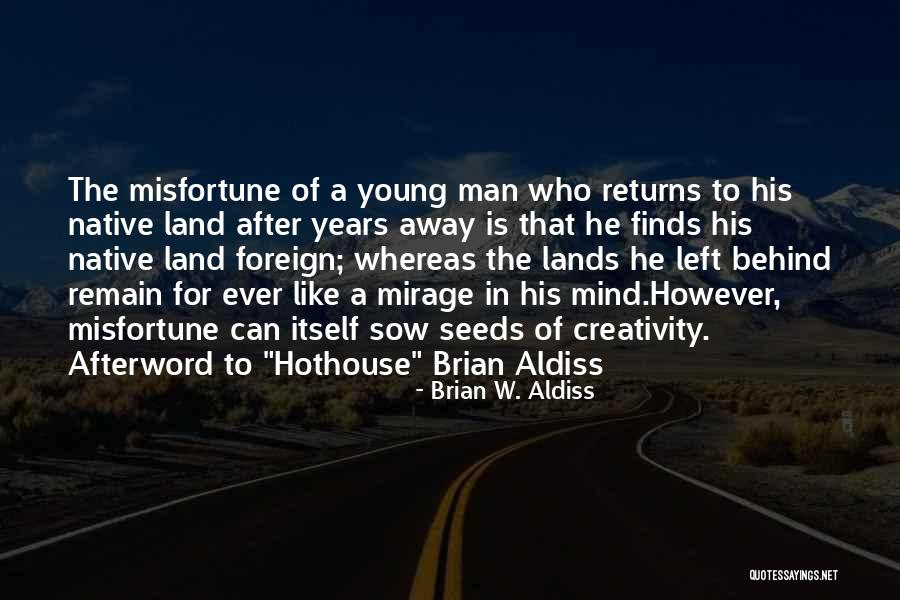 Approches Quotes By Brian W. Aldiss Approches Quotes By Brian W. Aldiss