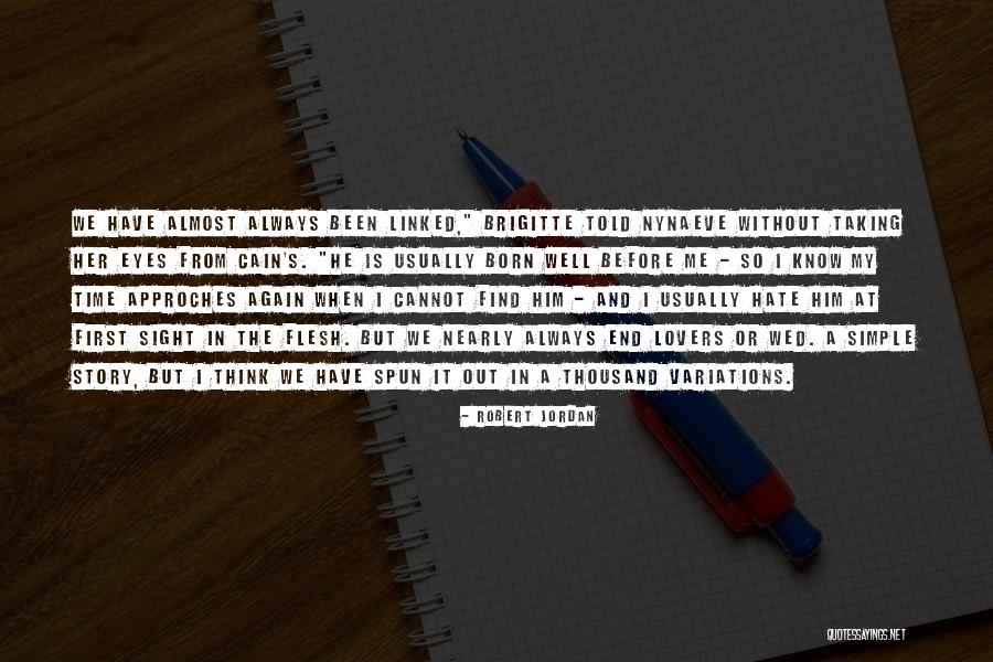 Approches Quotes By Robert Jordan Approches Quotes By Robert Jordan