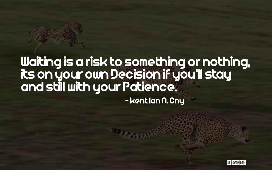 Appropriability Theory Quotes By Kent Ian N. Cny Appropriability Theory Quotes By Kent Ian N. Cny