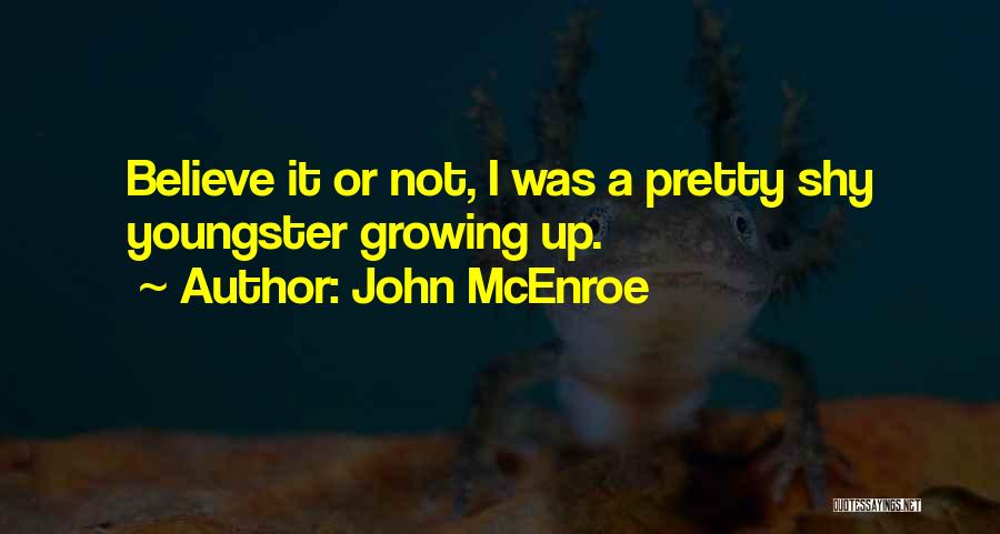 Appropriate And Funny Quotes By John McEnroe