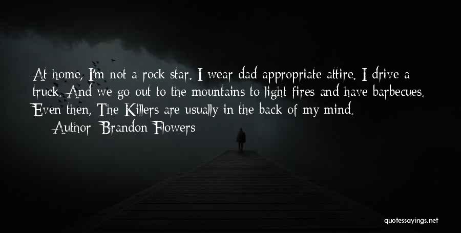 Appropriate Attire Quotes By Brandon Flowers