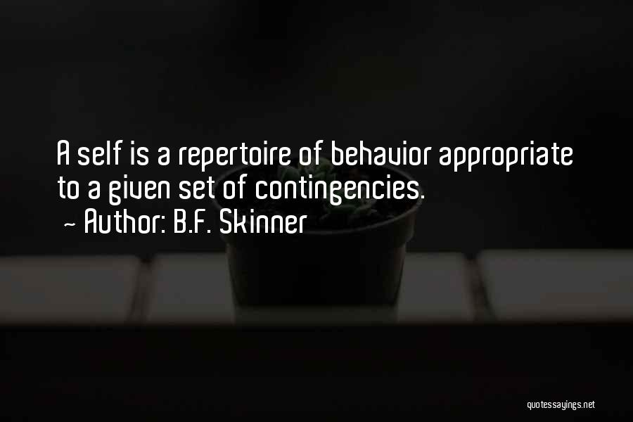Appropriate Behavior Quotes By B.F. Skinner