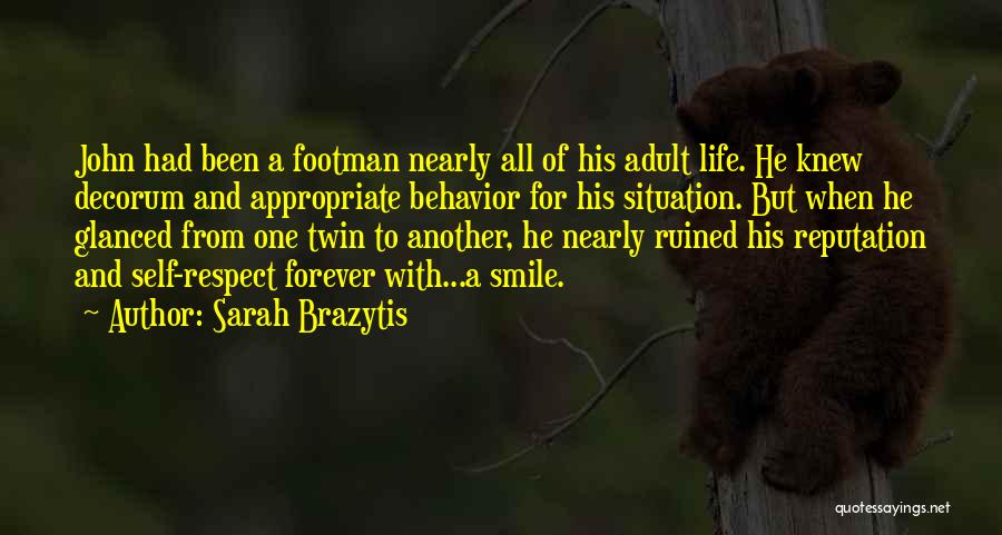 Appropriate Behavior Quotes By Sarah Brazytis